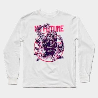 No future Long Sleeve T-Shirt